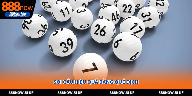 Soi cầu hiệu quả bằng quẻ Dịch